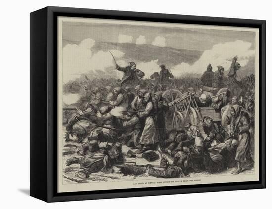 Last Shots at Plevna, Scene before the Flag of Truce Was Hoisted-Godefroy Durand-Framed Stretched Canvas