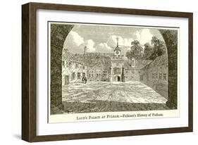 Laud's Palace at Fulham.--Falkner's History of Fulham-English School-Framed Giclee Print