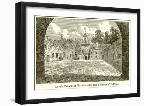 Laud's Palace at Fulham.--Falkner's History of Fulham-English School-Framed Giclee Print