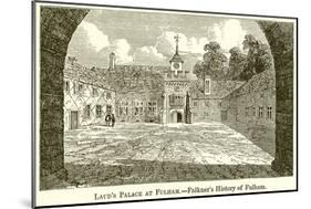 Laud's Palace at Fulham.--Falkner's History of Fulham-English School-Mounted Giclee Print