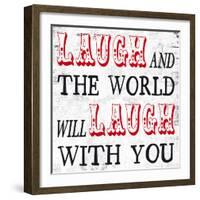 Laugh and The World Laughs-Max Carter-Framed Art Print