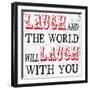 Laugh and The World Laughs-Max Carter-Framed Art Print