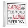 Laugh and The World Laughs-Max Carter-Framed Art Print