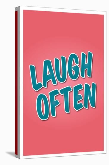 Laugh Often-null-Stretched Canvas