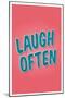 Laugh Often-null-Mounted Poster