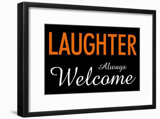 Laughter Always Welcome-null-Framed Poster