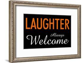 Laughter Always Welcome-null-Framed Poster