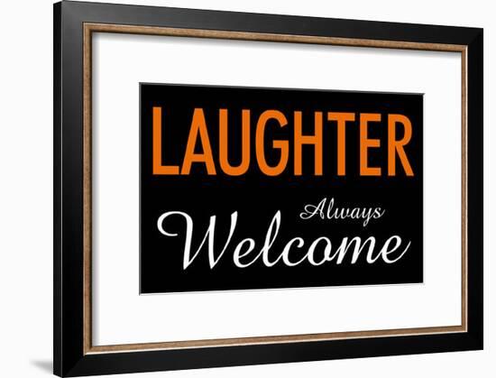 Laughter Always Welcome-null-Framed Poster