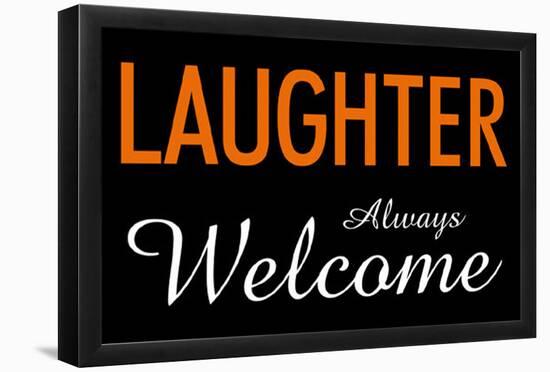 Laughter Always Welcome-null-Framed Poster