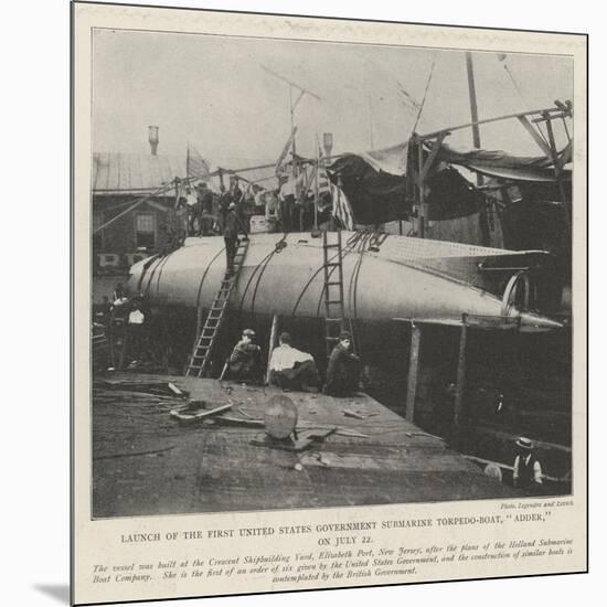 Launch of the First United States Government Submarine Torpedo-Boat, Adder, on 22 July-null-Mounted Giclee Print