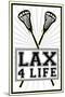 Lax 4 Life Lacrosse Sports Poster-null-Mounted Poster