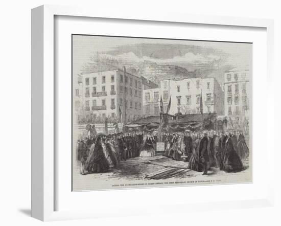 Laying the Foundation-Stone of Christ Church, the First Protestant Church in Naples-null-Framed Giclee Print