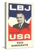 LBJ, Vote Democratic Election Poster-null-Stretched Canvas