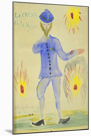 Le Caporal De La Legion, 1916-Guillaume Apollinaire-Mounted Giclee Print