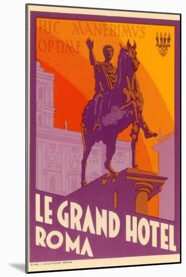 Le Grand Hotel, Roma-Found Image Press-Mounted Giclee Print