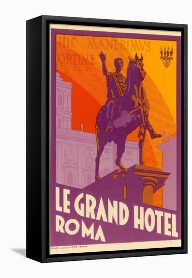 Le Grand Hotel, Roma-Found Image Press-Framed Stretched Canvas