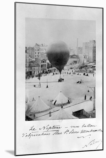 Le Neptune Hot Air Balloon Taking Off from Place St Pierre in Montmatre During the Siege of…-Nadar-Mounted Photographic Print