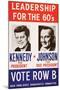 Leadership for the 60's - Vote Row B-New York State Democtratic Committee-Mounted Art Print