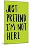 Leah Flores - Just Pretend-null-Mounted Standard Poster