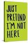 Leah Flores - Just Pretend-Trends International-Stretched Canvas