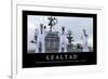 Lealtad. Cita Inspiradora Y Póster Motivacional-null-Framed Photographic Print