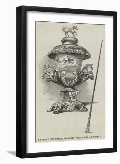 Leamington Steeple-Chase, Prize Cup and Whip-null-Framed Giclee Print