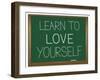 Learn to Love Yourself.-sam2172-Framed Art Print