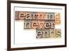 Learning Never Ends-PixelsAway-Framed Art Print