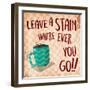 Leave A Stain-Jace Grey-Framed Art Print