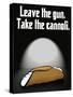 Leave the Gun Take the Cannoli Quote Poster Print-null-Stretched Canvas
