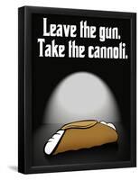 Leave the Gun Take the Cannoli Quote Poster Print-null-Framed Poster