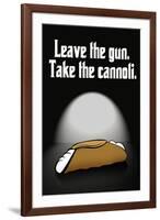 Leave the Gun Take the Cannoli Quote-null-Framed Art Print