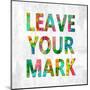 Leave Your Mark Color-Jamie MacDowell-Mounted Art Print