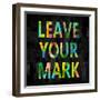 Leave Your Mark in Color-Jamie MacDowell-Framed Art Print