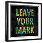 Leave Your Mark in Color-Jamie MacDowell-Framed Art Print