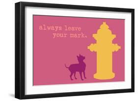 Leave Your Mark - Pink Version-Dog is Good-Framed Art Print