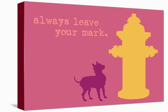 Leave Your Mark - Pink Version-Dog is Good-Stretched Canvas