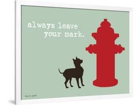 Leave Your Mark-Dog is Good-Framed Art Print