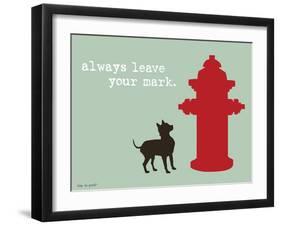 Leave Your Mark-Dog is Good-Framed Art Print