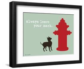 Leave Your Mark-Dog is Good-Framed Art Print