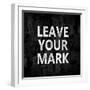 Leave Your Mark-Jamie MacDowell-Framed Art Print