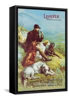 Lefever, Famous Because It's the Best-null-Framed Stretched Canvas