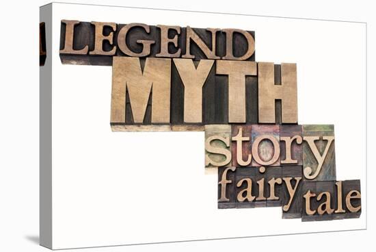 Legend, Myth, Story, Fairy Tale - Isolated Word Abstract in Vintage Letterpress Wood Type Printing-PixelsAway-Stretched Canvas