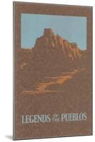 Legends of the Pueblos, Buttes-null-Mounted Giclee Print
