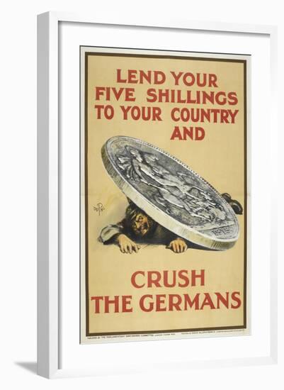 Lend Your Five Shillings To Your Country and Crush the Germans-null-Framed Giclee Print