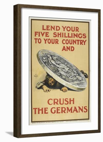 Lend Your Five Shillings To Your Country and Crush the Germans-null-Framed Giclee Print