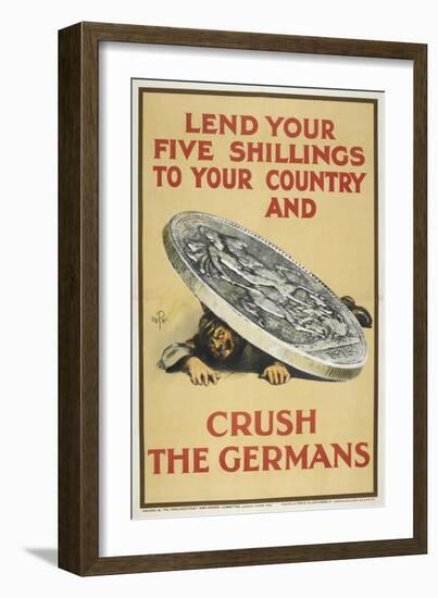 Lend Your Five Shillings To Your Country and Crush the Germans-null-Framed Giclee Print