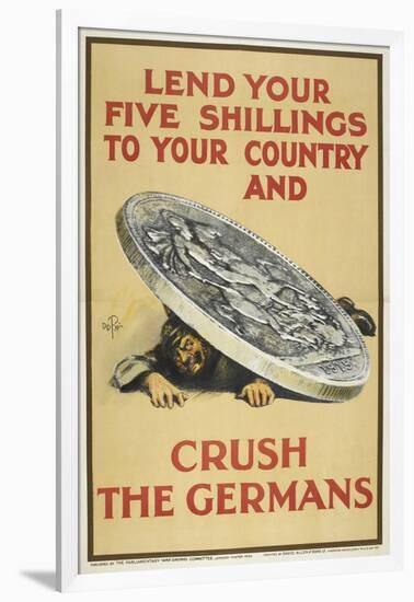 Lend Your Five Shillings To Your Country and Crush the Germans-null-Framed Giclee Print