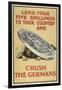 Lend Your Five Shillings To Your Country and Crush the Germans-null-Framed Giclee Print