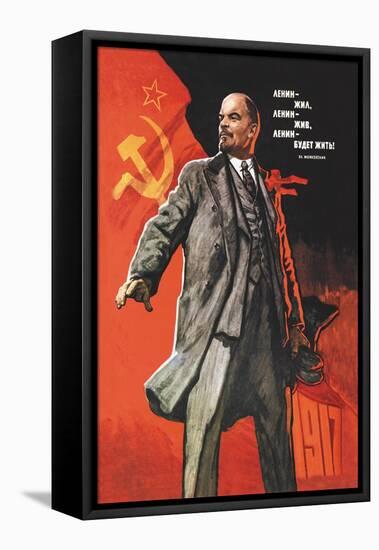 Lenin Lived, Lenin is Alive, Lenin Will Live-Victor Ivanov-Framed Stretched Canvas